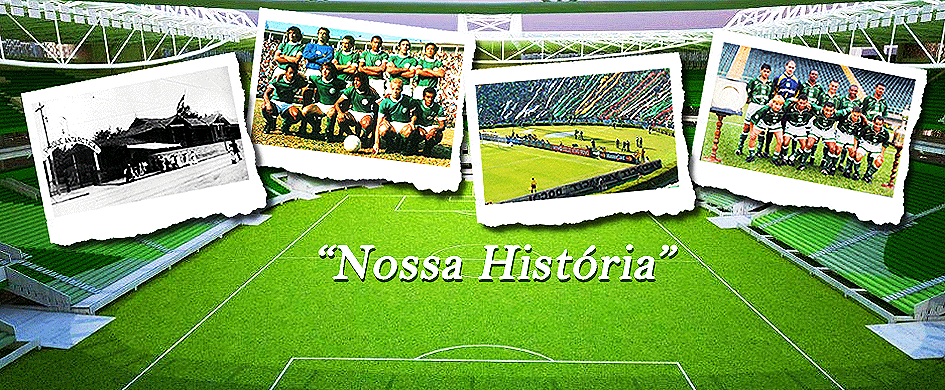 VEM AÍ A VERDADEIRA HISTÓRIA DO PALMEIRAS